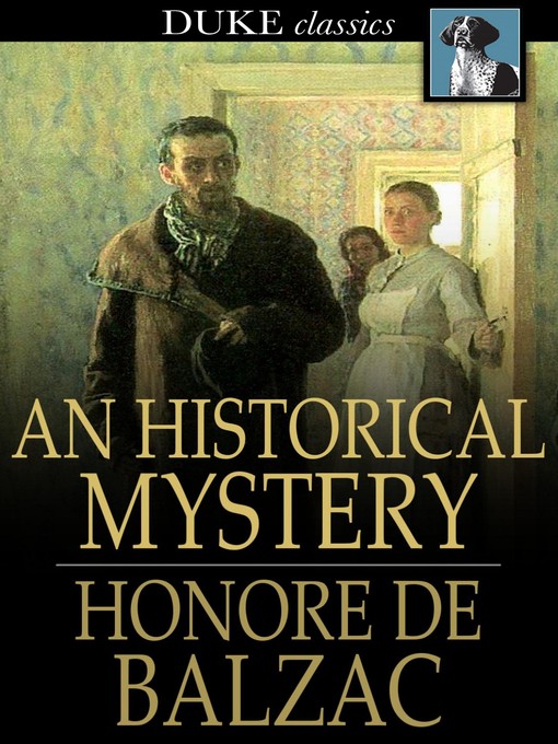 Title details for An Historical Mystery by Honore de Balzac - Available